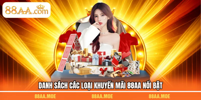 Danh sách các loại khuyến mãi 88AA nổi bật